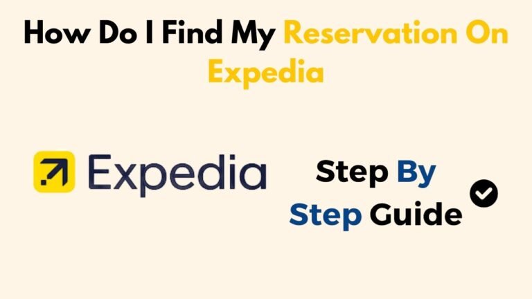 How Do I Find My Reservation On Expedia